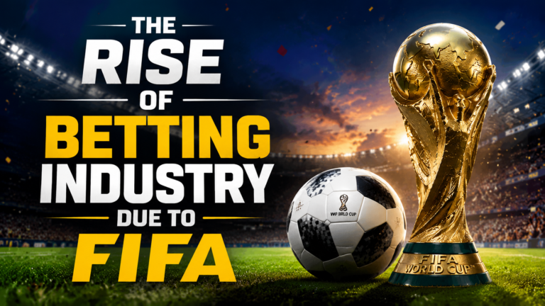 The rise of betting industry due to FIFA