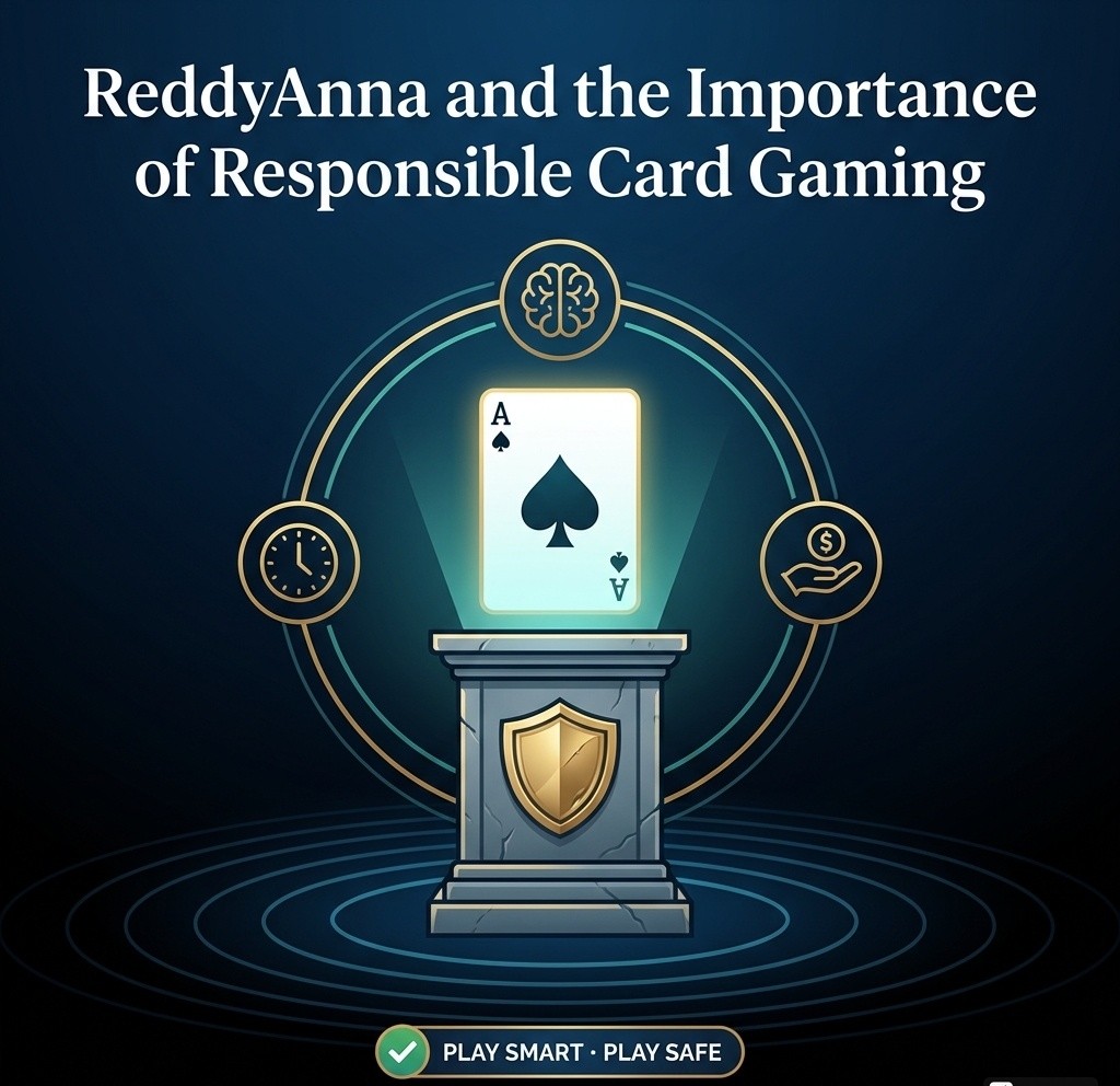 ReddyAnna - Importance of Responsible Card Gaming